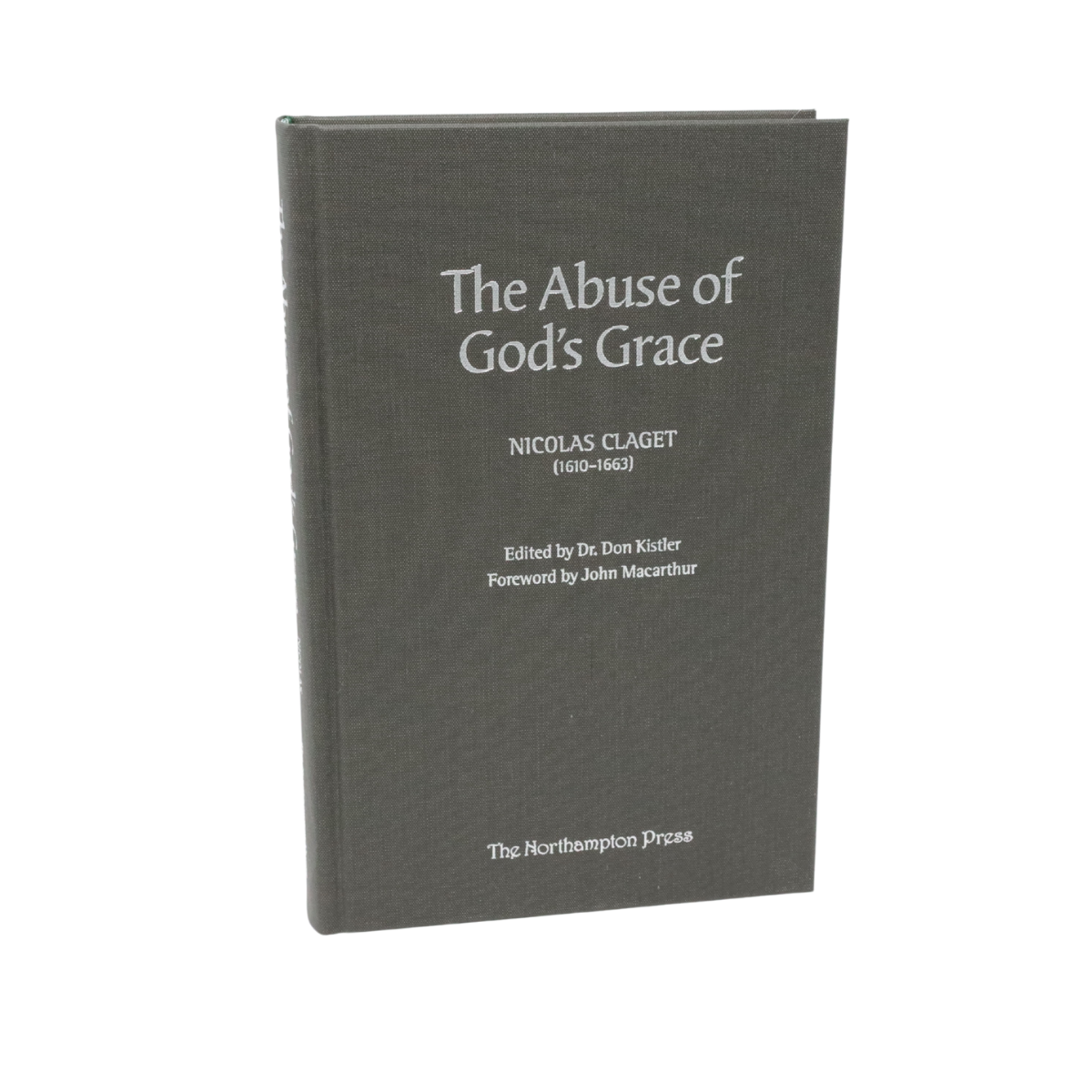 The Abuse of God’s Grace by Nicholas Claget Cover