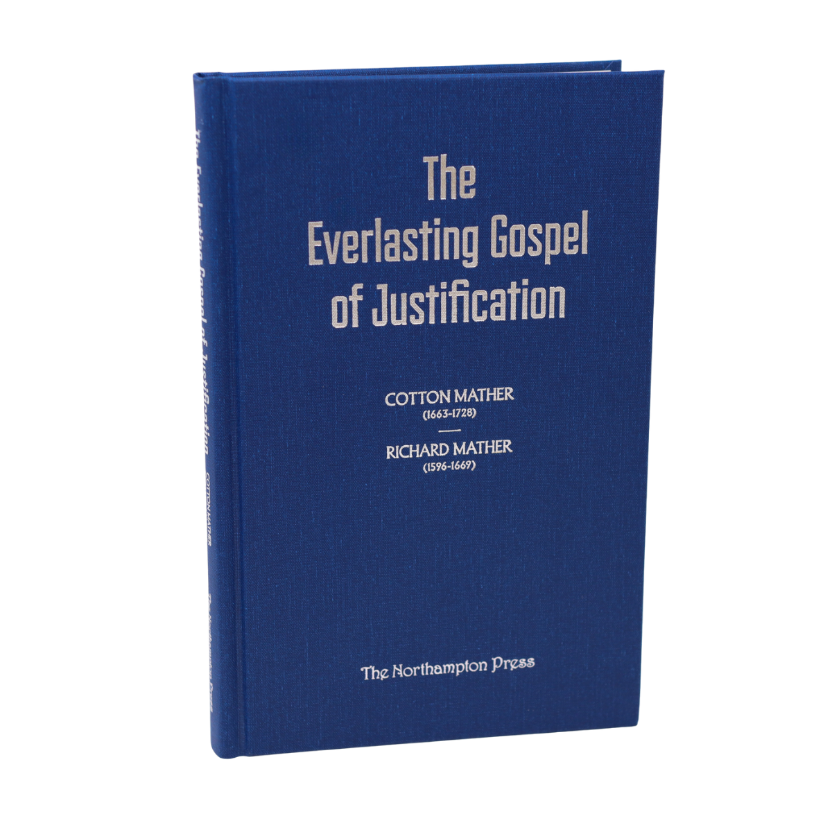 The Everlasting Gospel of Justification By Cotton Mather & Richard Mather Cover