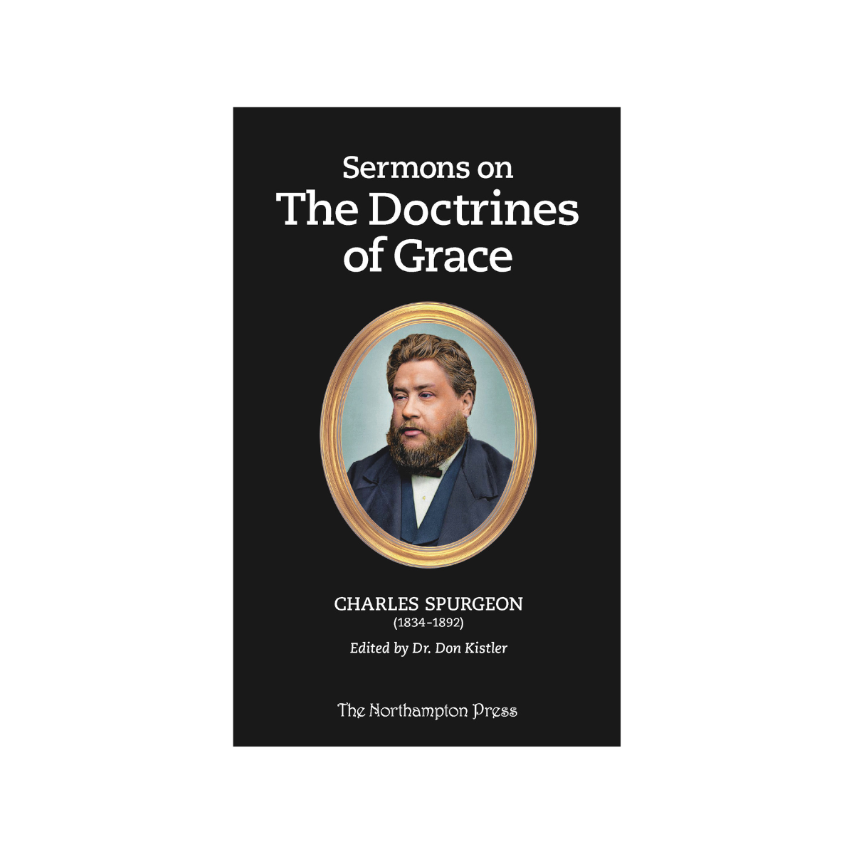 Sermons on The Doctrines of Grace by Charles Spurgeon (SHIPPED MID OCTOBER) Cover